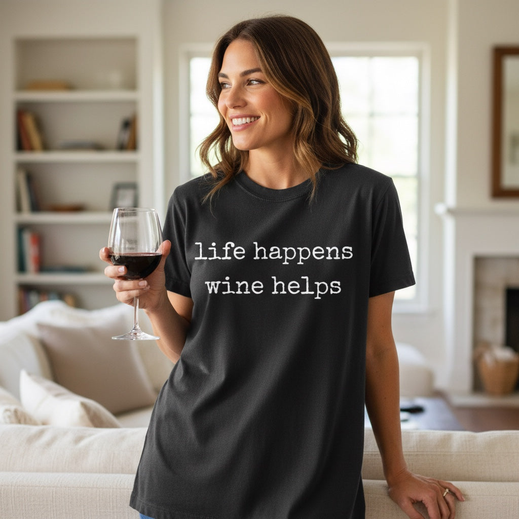 Life Happens Wine Helps Tee - Comfort Colors Relaxed Fit
