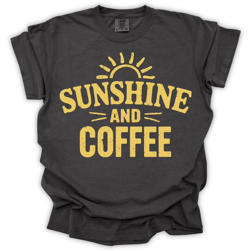 Sunshine and Coffee T-Shirt - Comfort Colors