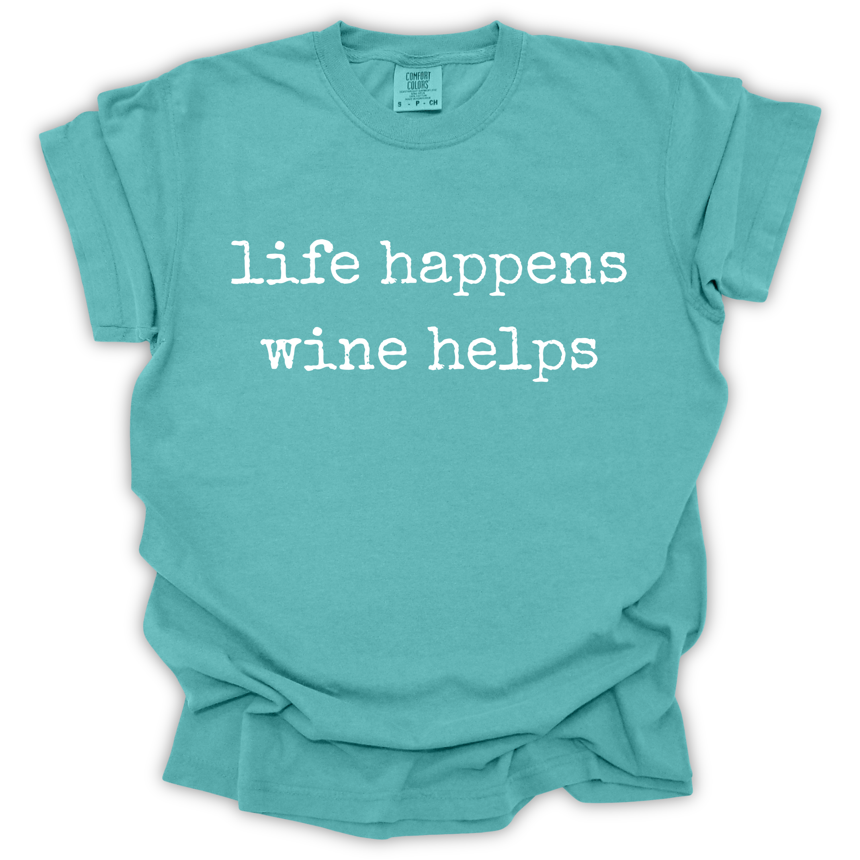 Life Happens Wine Helps Tee - Comfort Colors Relaxed Fit