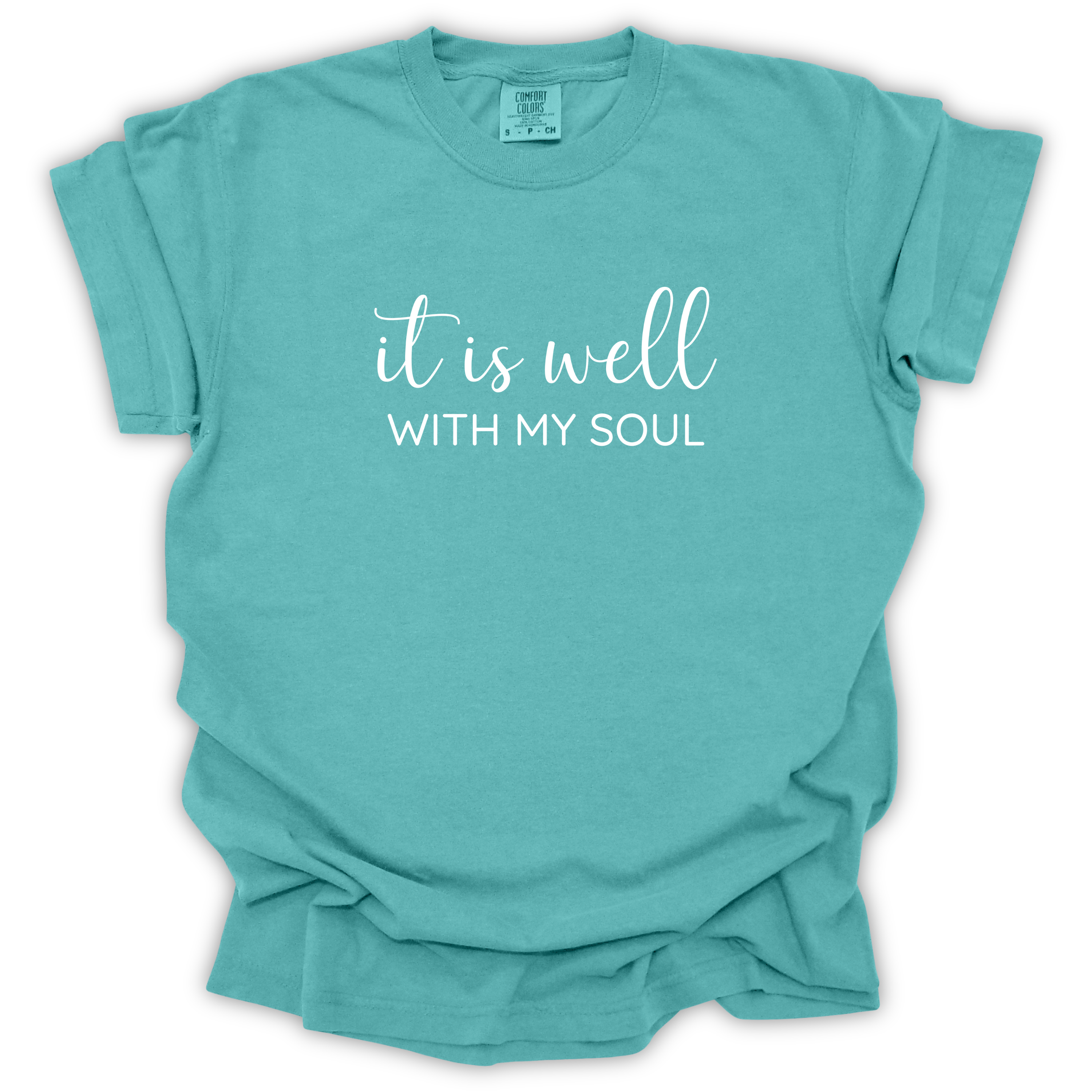 It Is Well With My Soul Tee - Comfort Colors Relaxed Fit