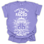 Time to Get Ship Faced and Get a Little Nauti Tee – Comfort Colors Relaxed Fit | Funny Cruise Shirt