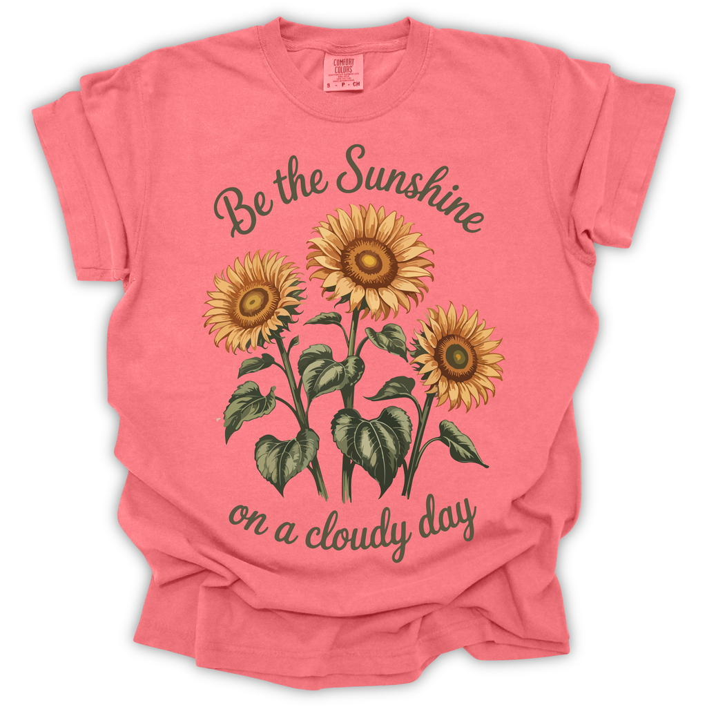 Sunflowers Sunshine on a Cloudy Day T-Shirt – Comfort Colors Relaxed Fit