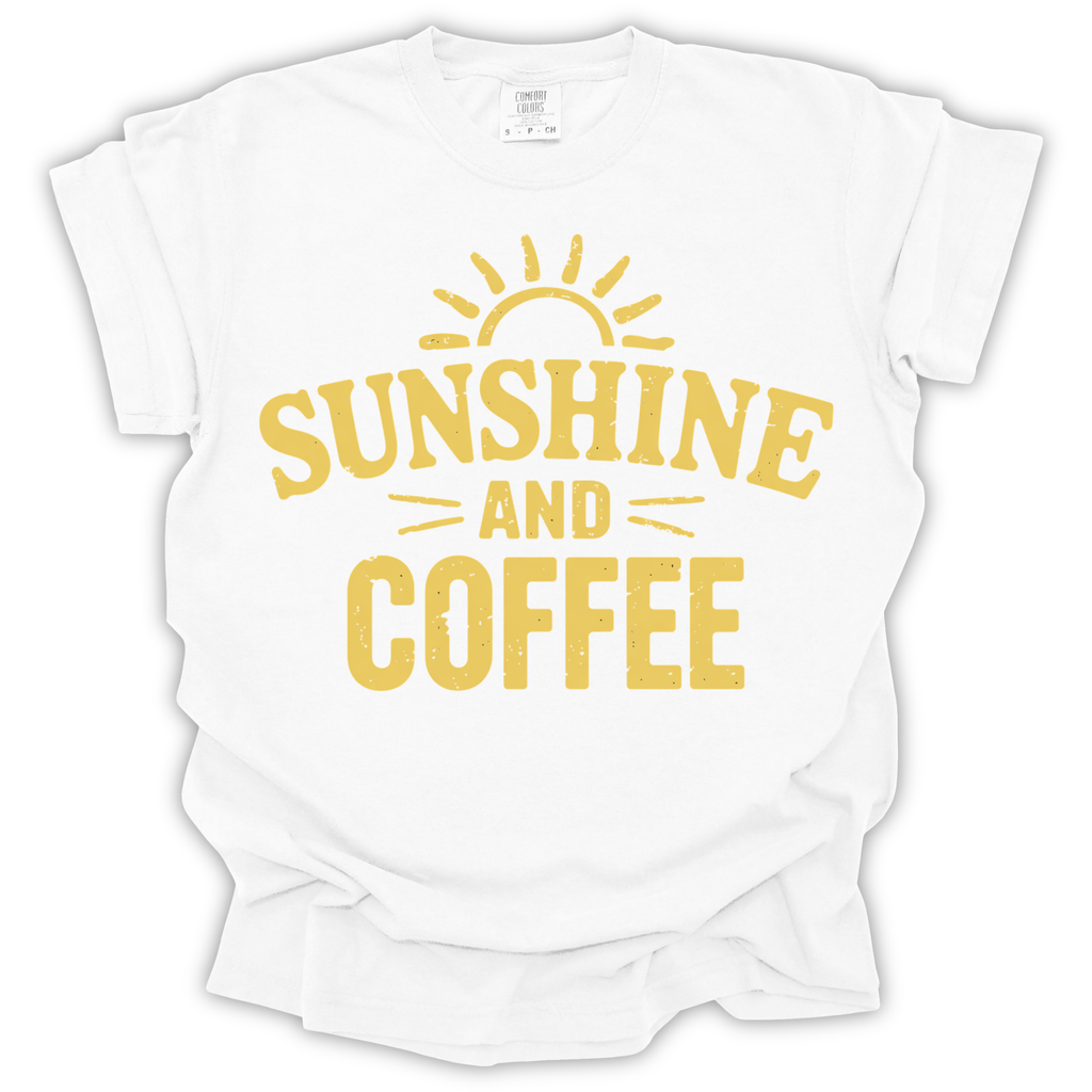 Sunshine and Coffee T-Shirt - Comfort Colors